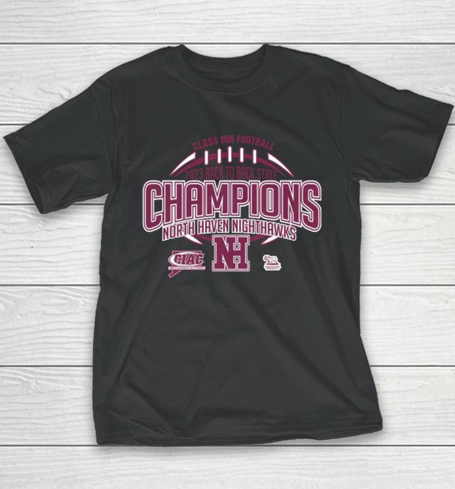 North Haven Nighthawks Ciac Class Mm Football 2023 State Champions Youth T-Shirt