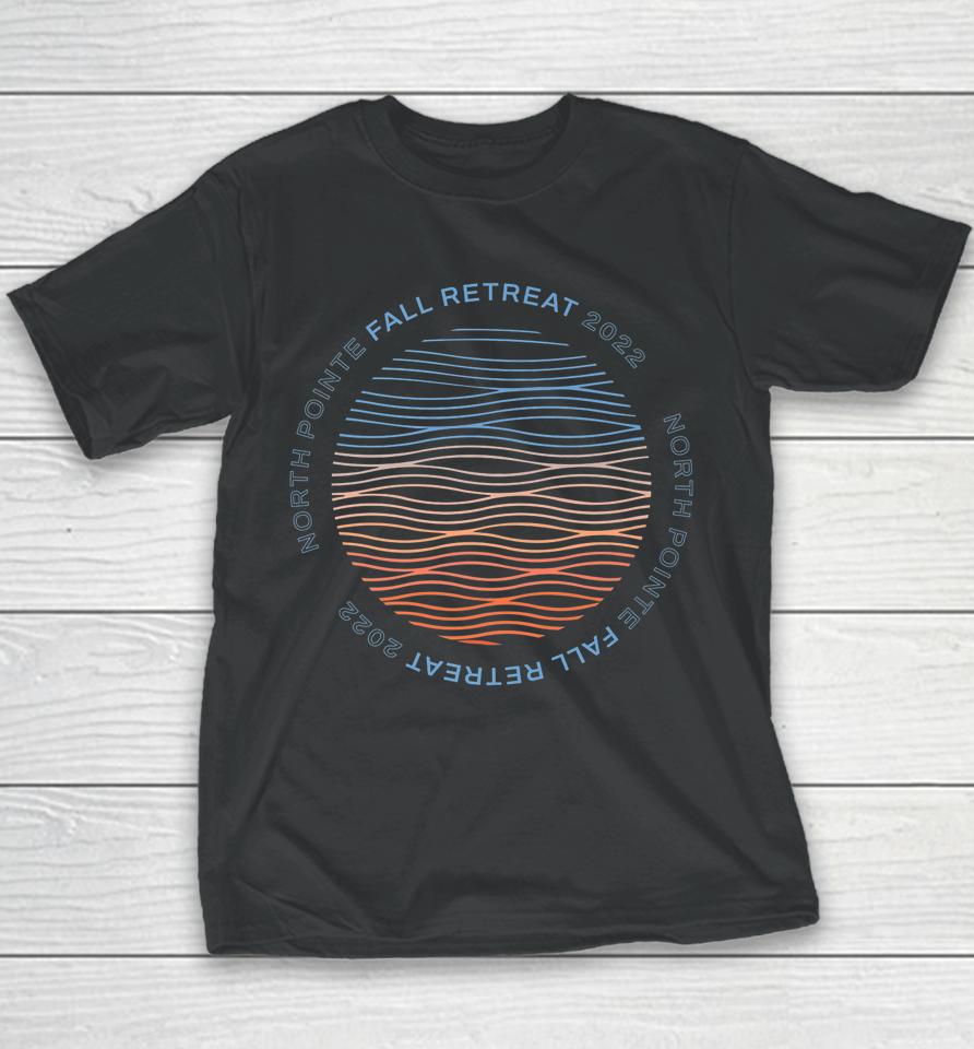 North Pointe Student Fall Retreat 2022 Youth T-Shirt
