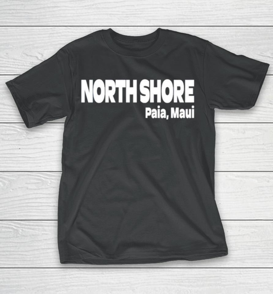 North Shore Paia Maui Classic T-Shirt