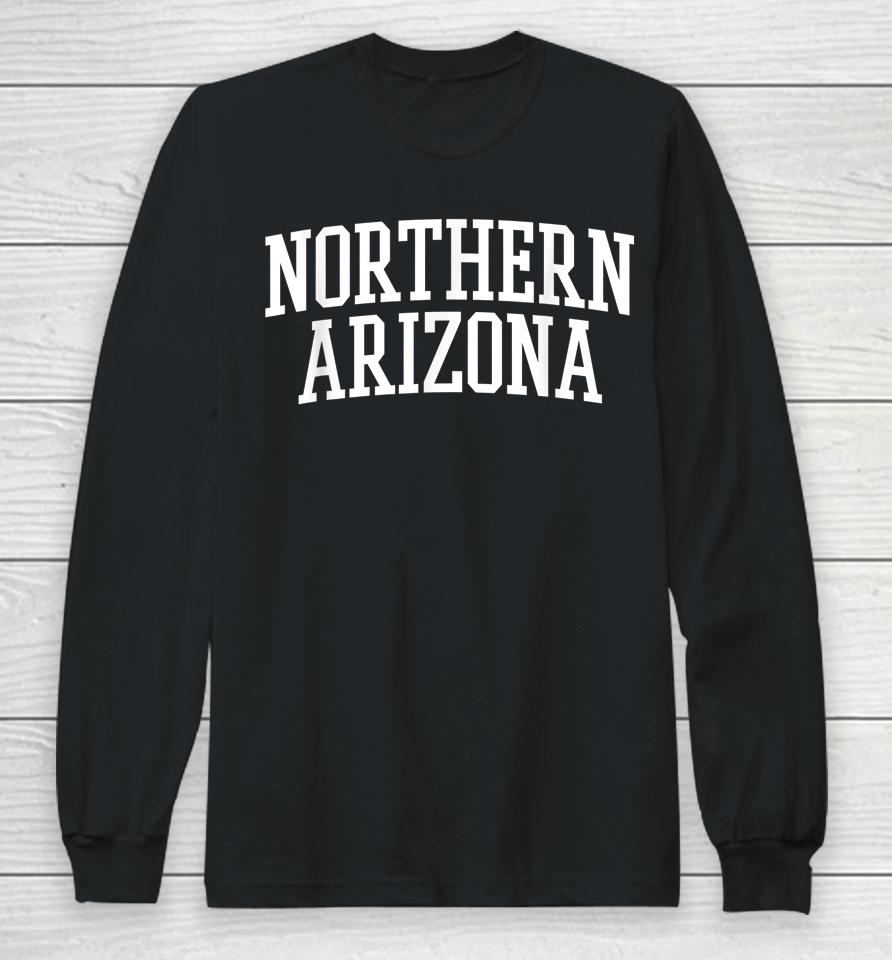 Northern Arizona Long Sleeve T-Shirt