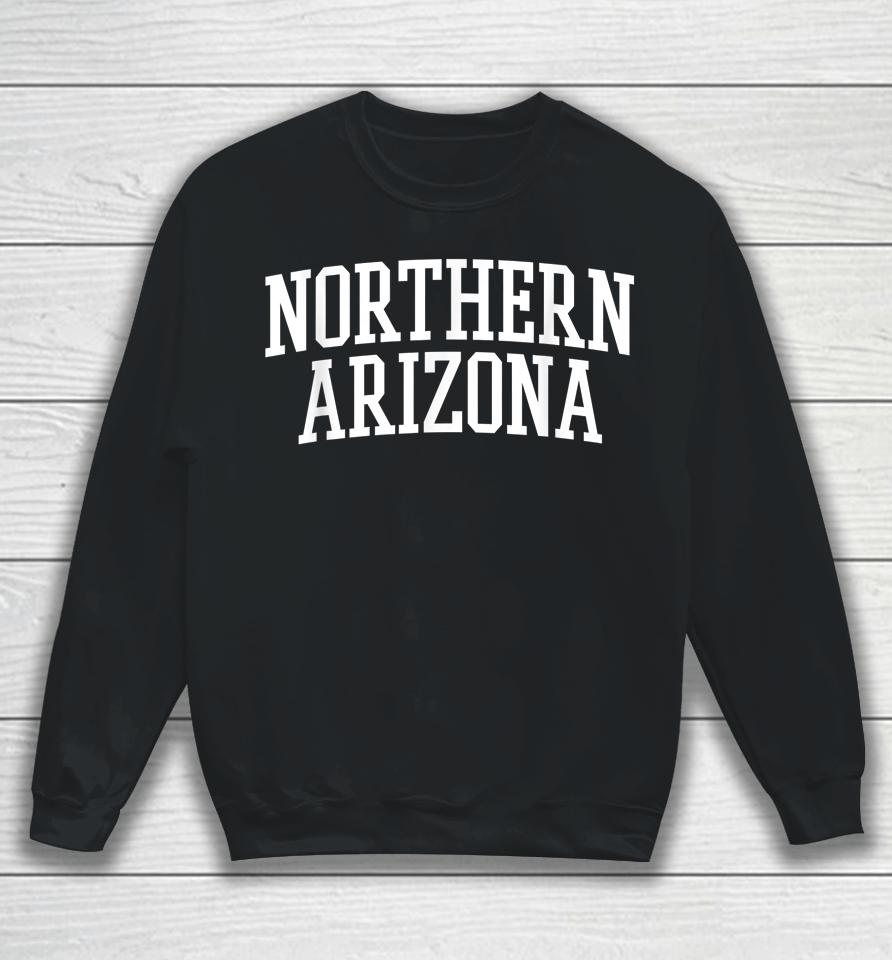 Northern Arizona Sweatshirt