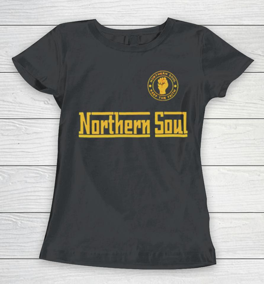 Northern Soul Keep The Faith Wordmask Women T-Shirt