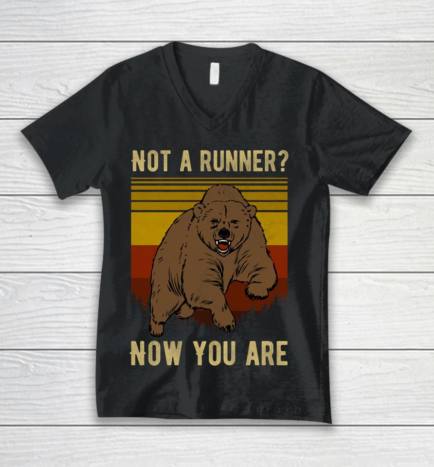 Not A Runner Now You Are Funny Bear Hiking Camping Runner Unisex V-Neck T-Shirt