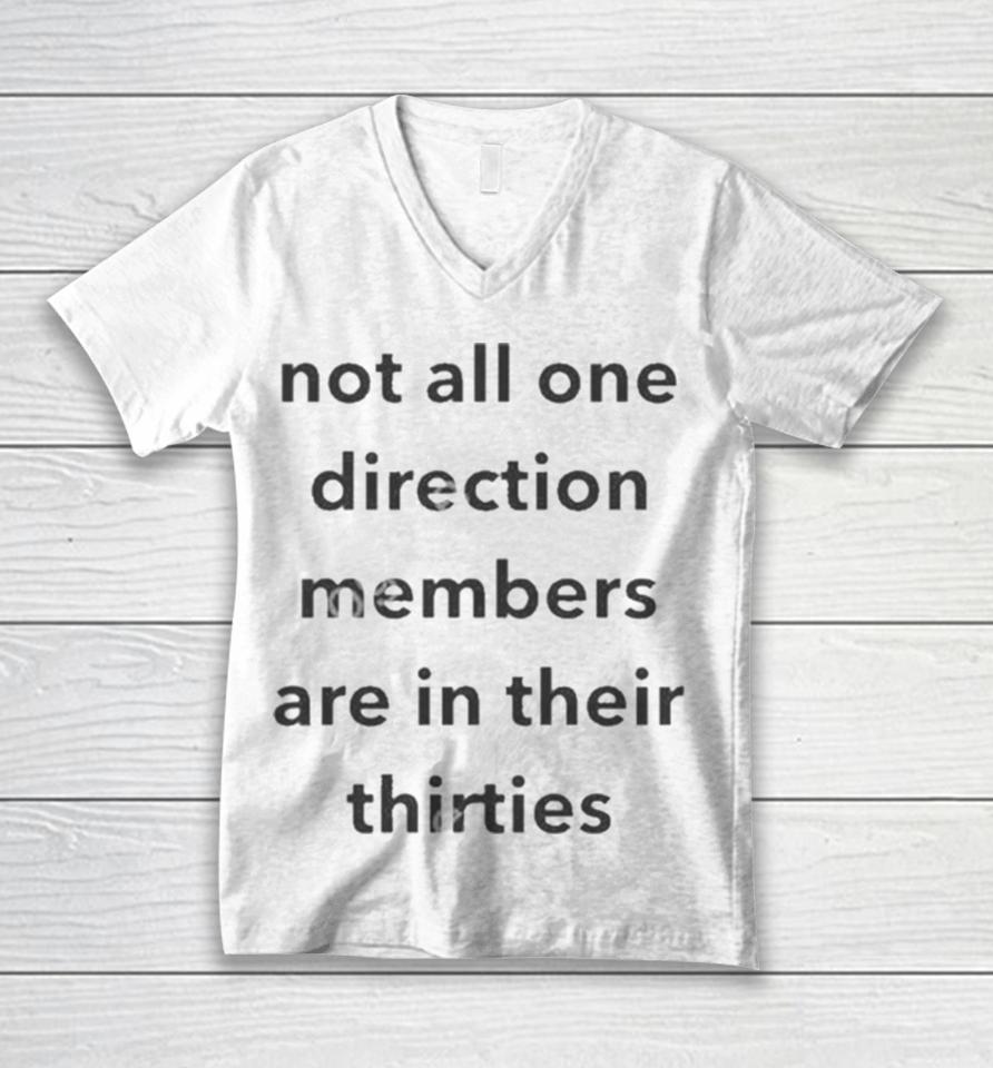 Not All One Direction Members Are In There Thirties Unisex V-Neck T-Shirt