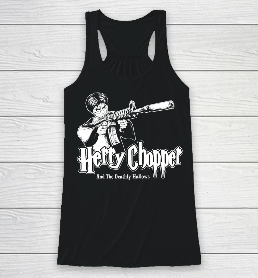 $Not Get Busy Or Die Studios Herry Chopper And The Deathly Hallows Racerback Tank