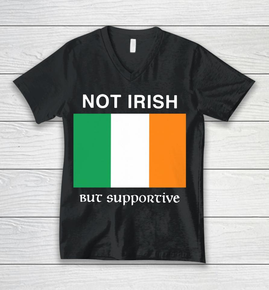 Not Irish But Supportive Unisex V-Neck T-Shirt