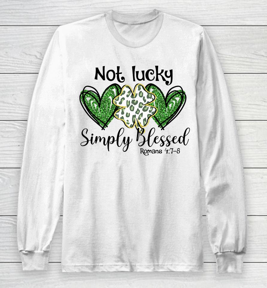 Not Lucky Just Blessed Leopard Shamrock Irish St Patrick's Day Long Sleeve T-Shirt