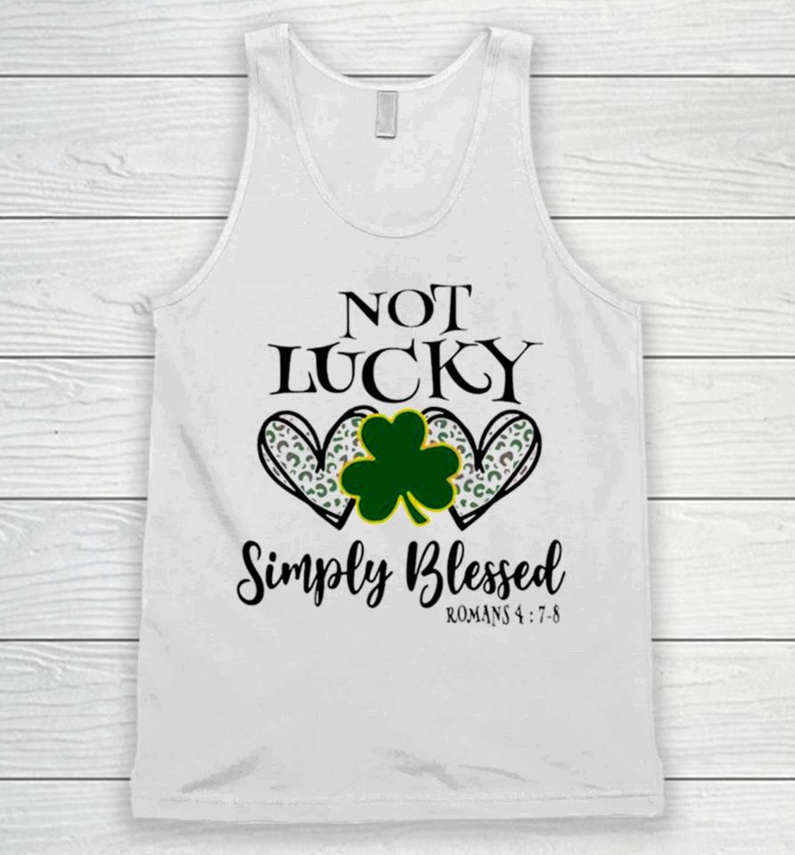 Not Lucky Simply Blessed Leaf Clover Unisex Tank Top