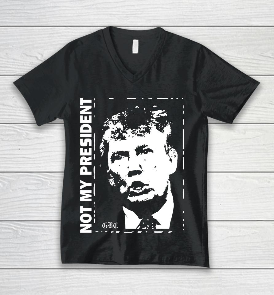 Not My President Trump Unisex V-Neck T-Shirt