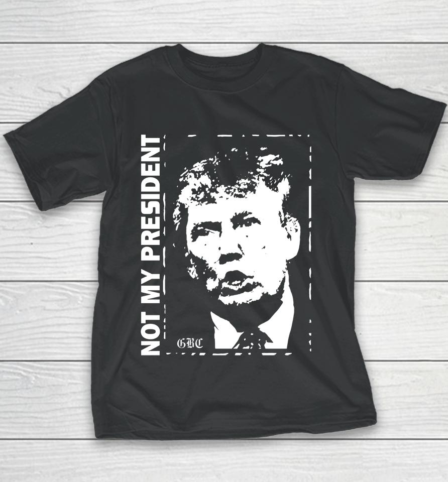 Not My President Trump Youth T-Shirt
