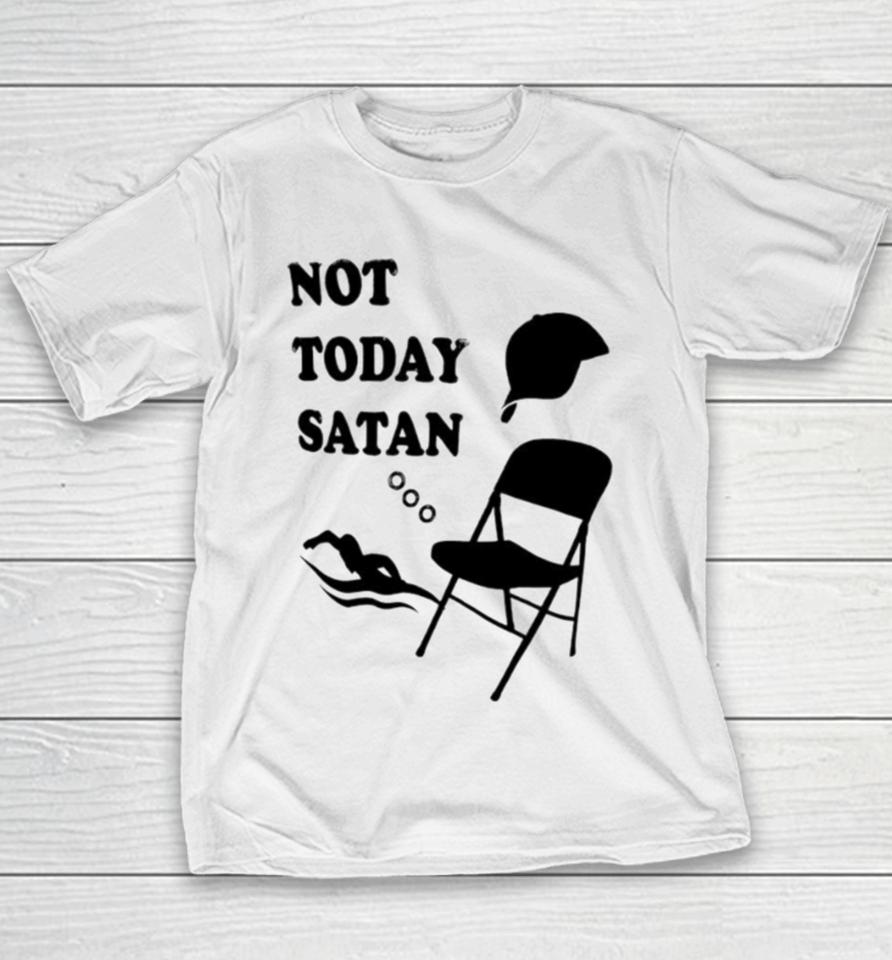 Not Today Satan Youth T-Shirt
