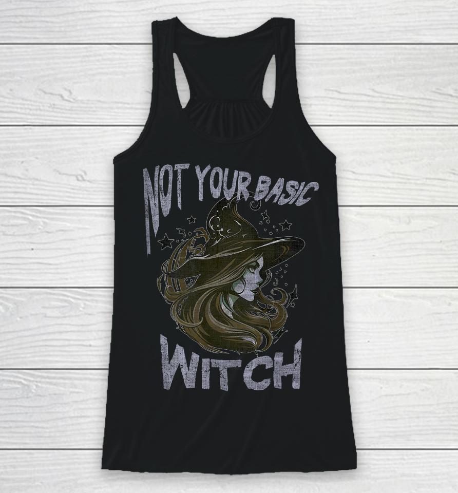 Not Your Basic Witch Funny Halloween Costume Beauty Racerback Tank