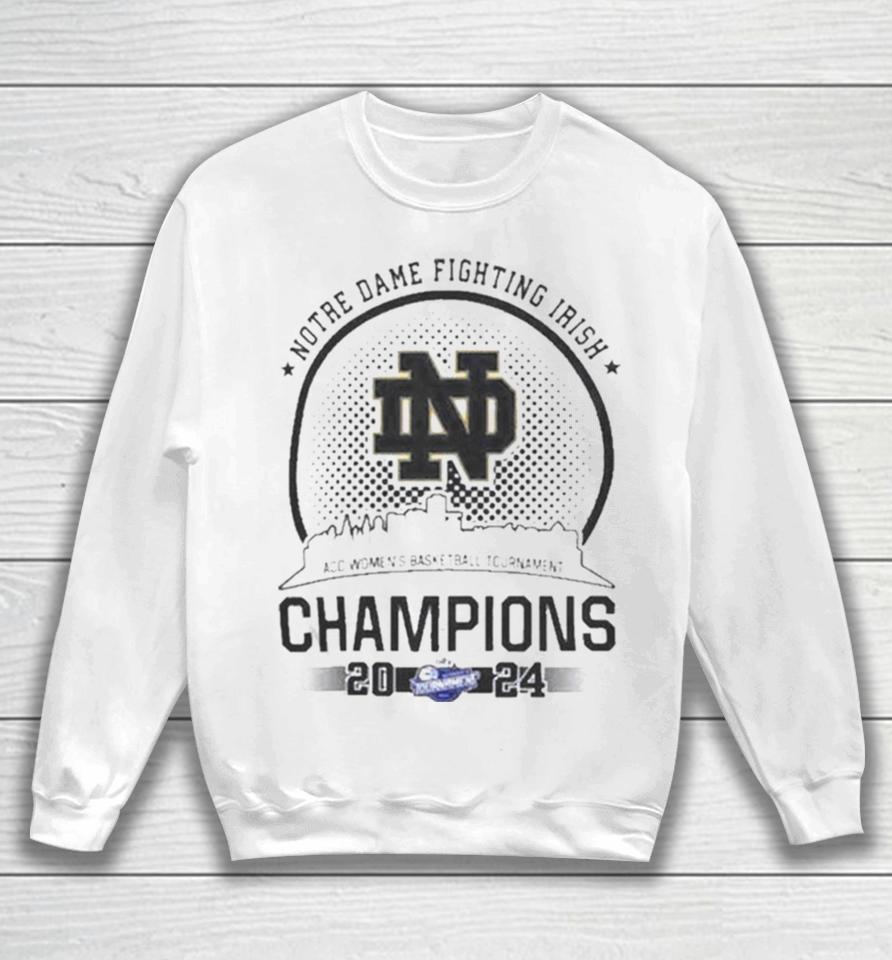 Notre Dame Fighting Irish 2024 Acc Women Champions Sweatshirt