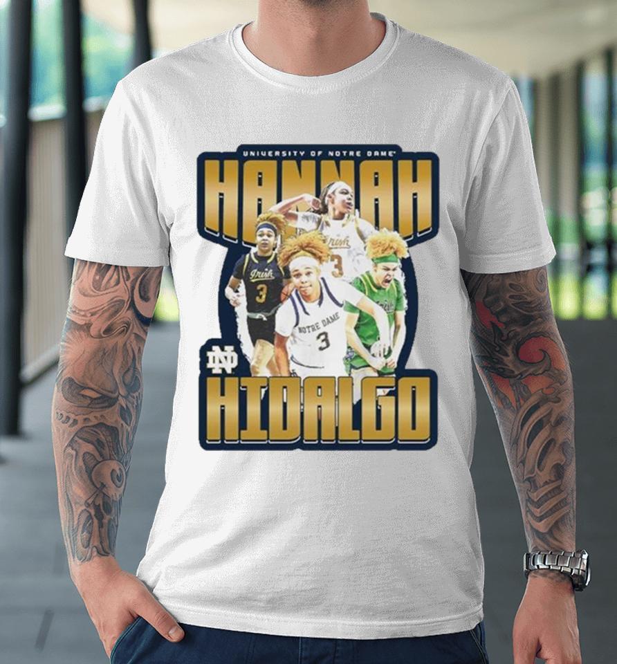 Notre Dame Fighting Irish 2024 Ncaa Women’s Basketball Hannah Hidalgo 2023 – 2024 Post Season Premium T-Shirt