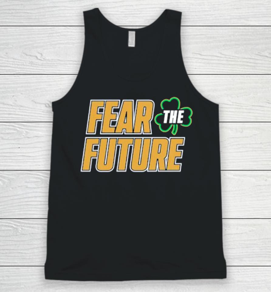 Notre Dame Fighting Irish Fear The Future Envy The Past Unisex Tank Top