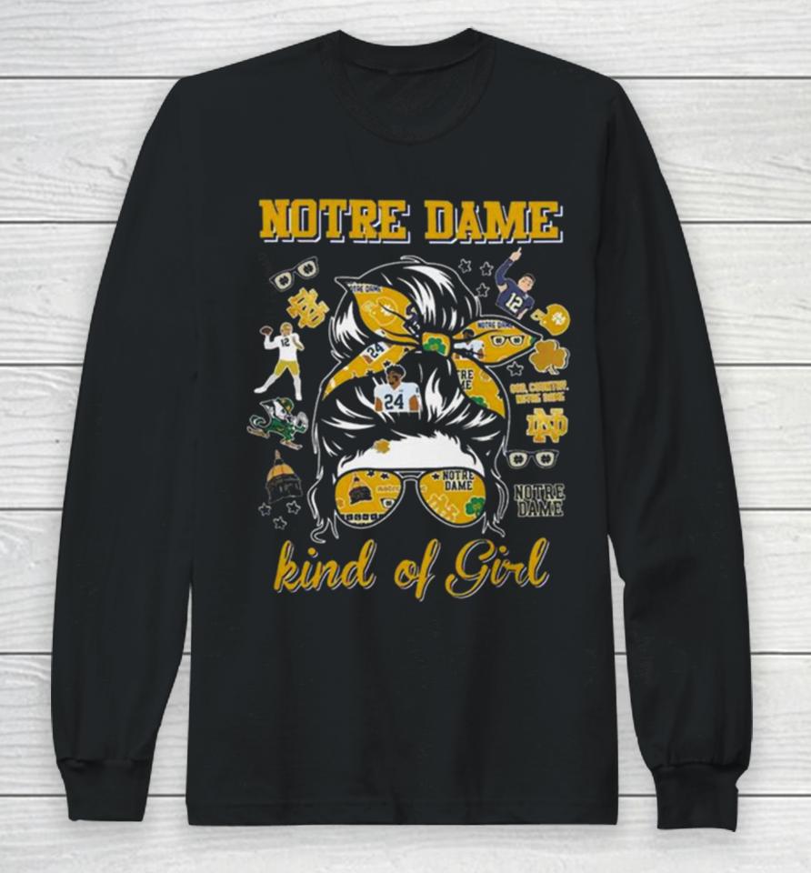 Notre Dame Fighting Irish Kind Of Girl Long Sleeve T-Shirt