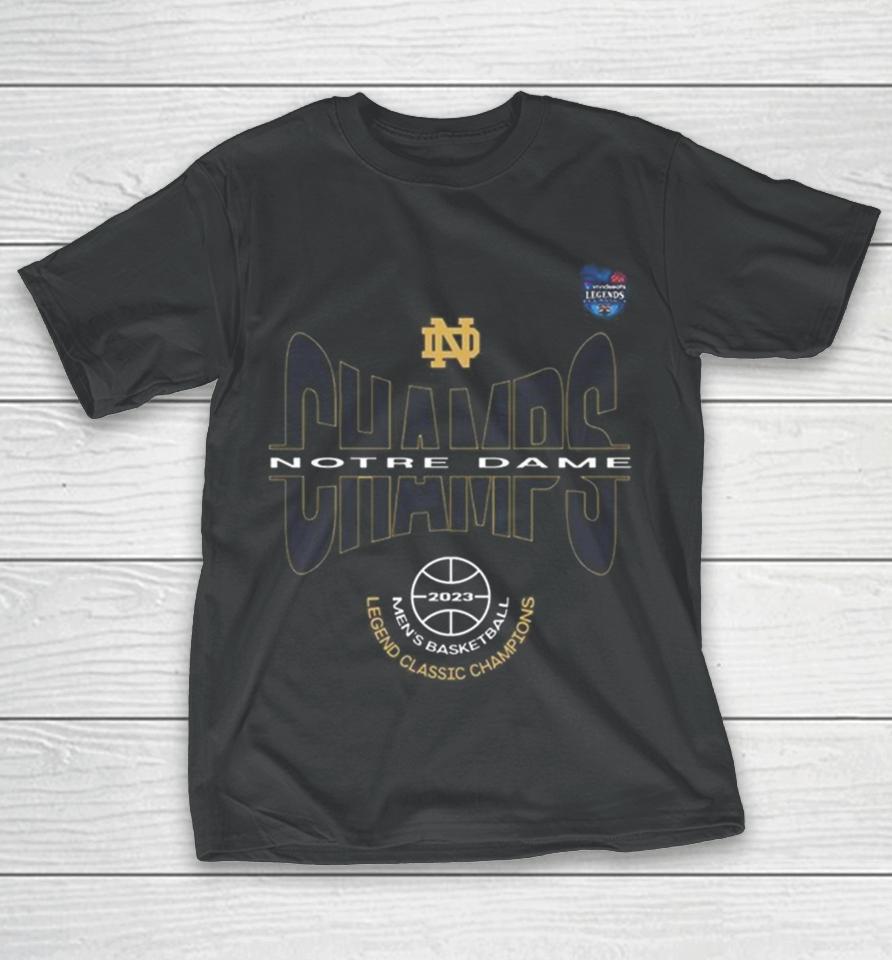 Notre Dame Ncaa Men’s Basketball Legend Classic 2023 Champions T-Shirt