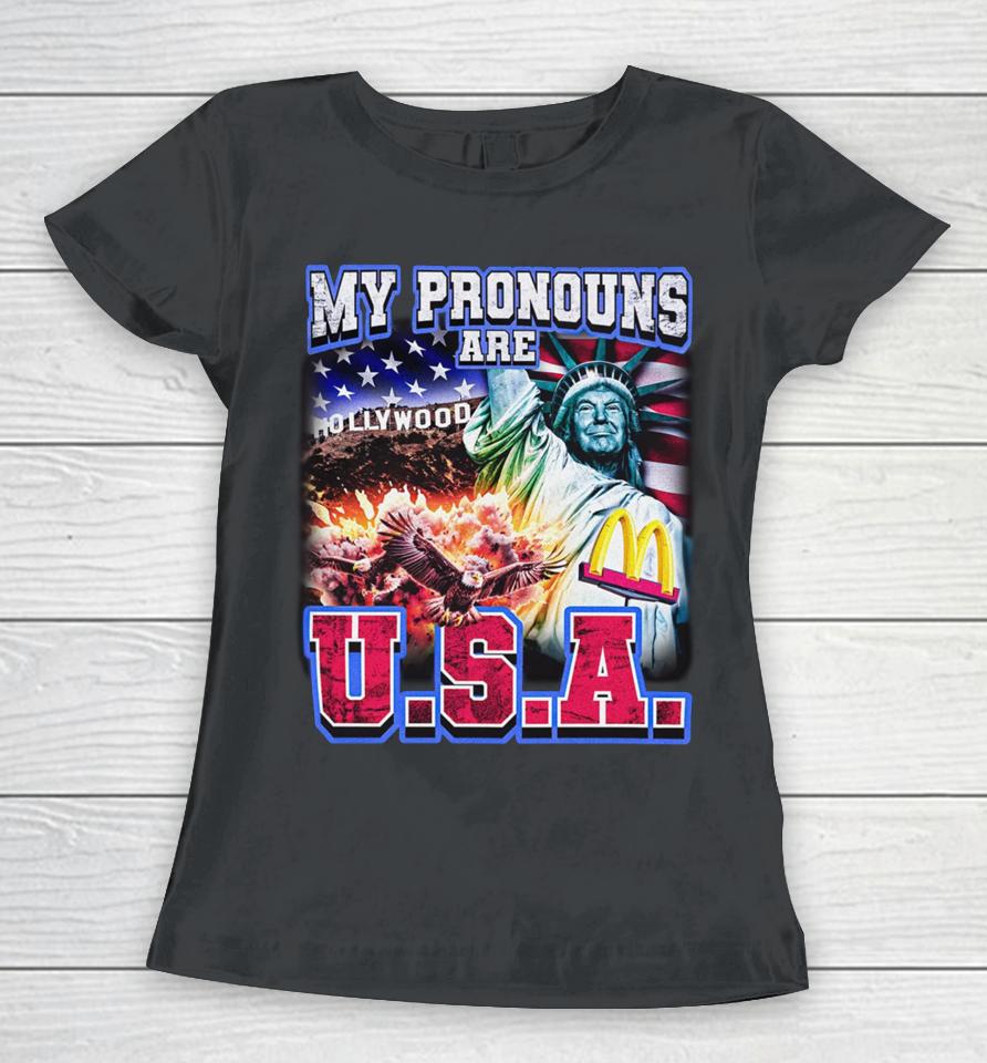Notsafeforwear Store My Pronouns Are U.s.a. Women T-Shirt