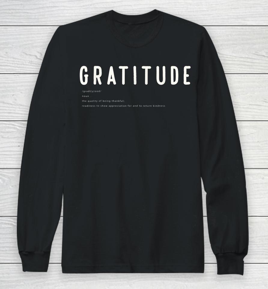 Noun Gratitude Kindness Appreciation Thankful Translation Long Sleeve T-Shirt