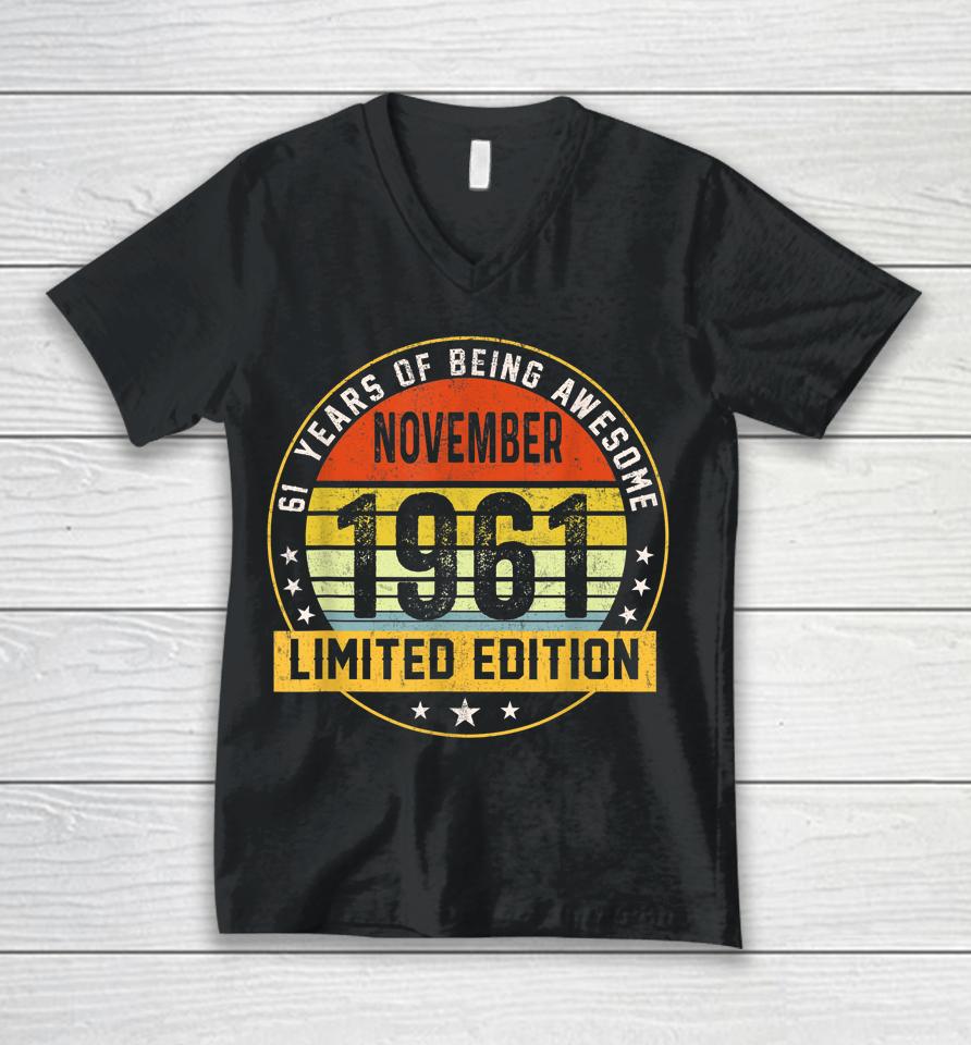 November 1961 61 Year Old 61St Birthday Limited Edition Unisex V-Neck T-Shirt