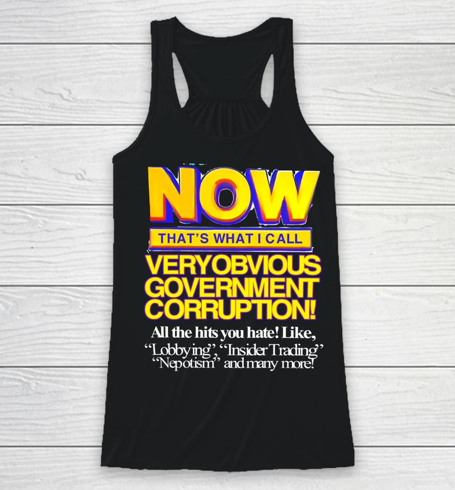 Now That's What I Call Very Obvious Government Racerback Tank