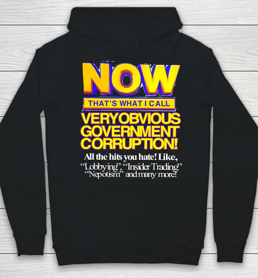Now That's What I Call Very Obvious Government Hoodie