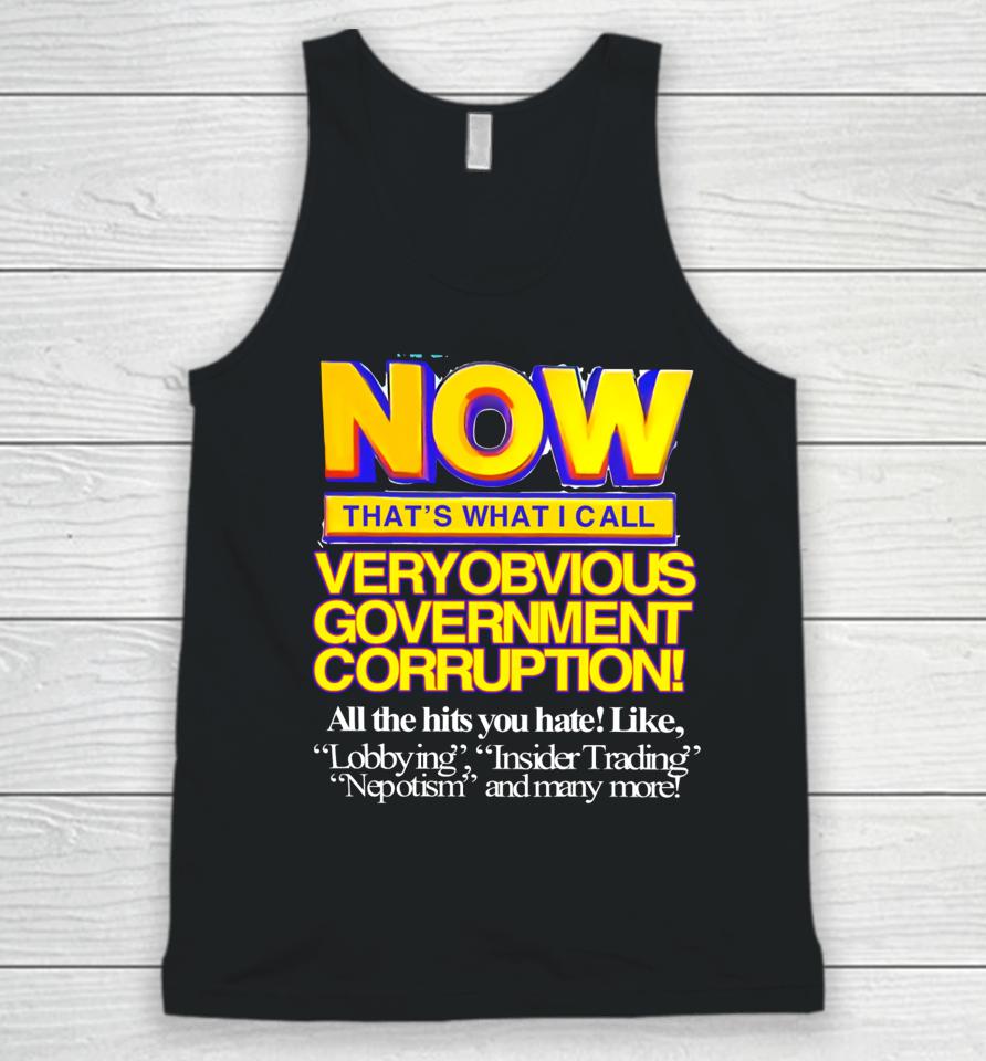 Now That's What I Call Very Obvious Government Unisex Tank Top