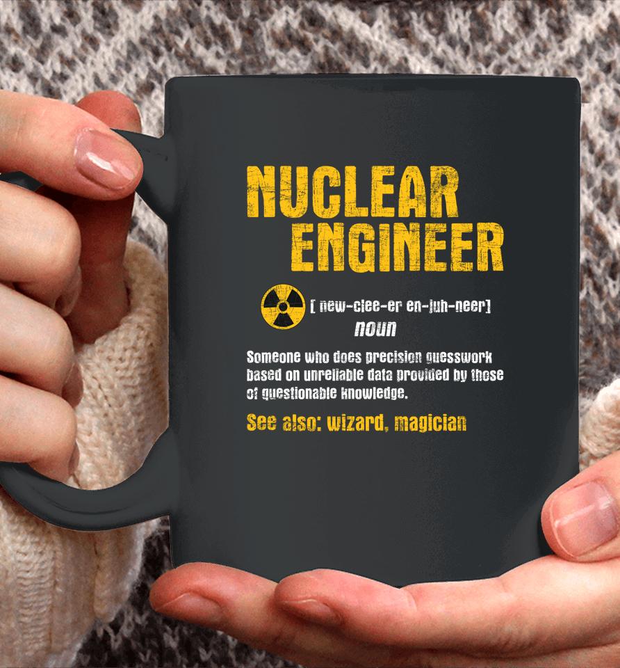 Nuclear Engineer - Science Energy Engineering Radioactive Coffee Mug