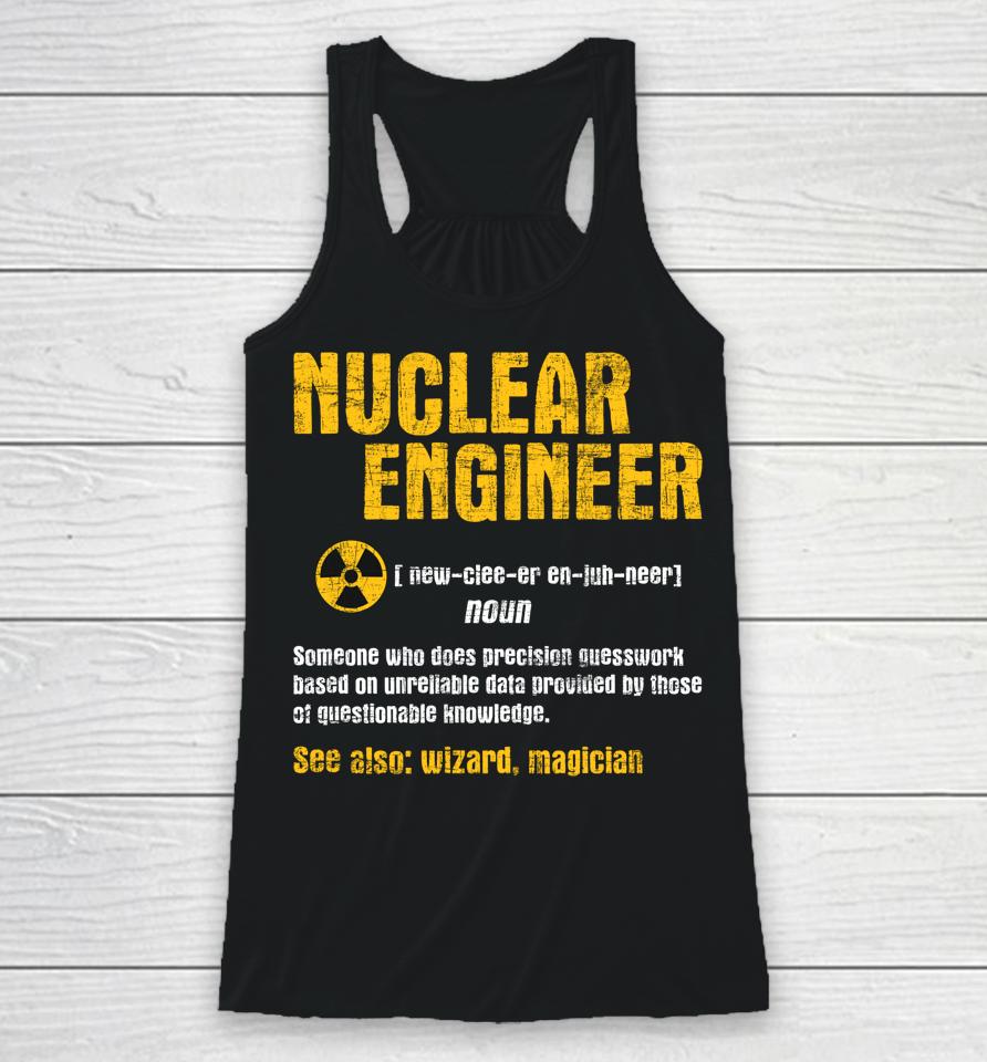 Nuclear Engineer - Science Energy Engineering Radioactive Racerback Tank