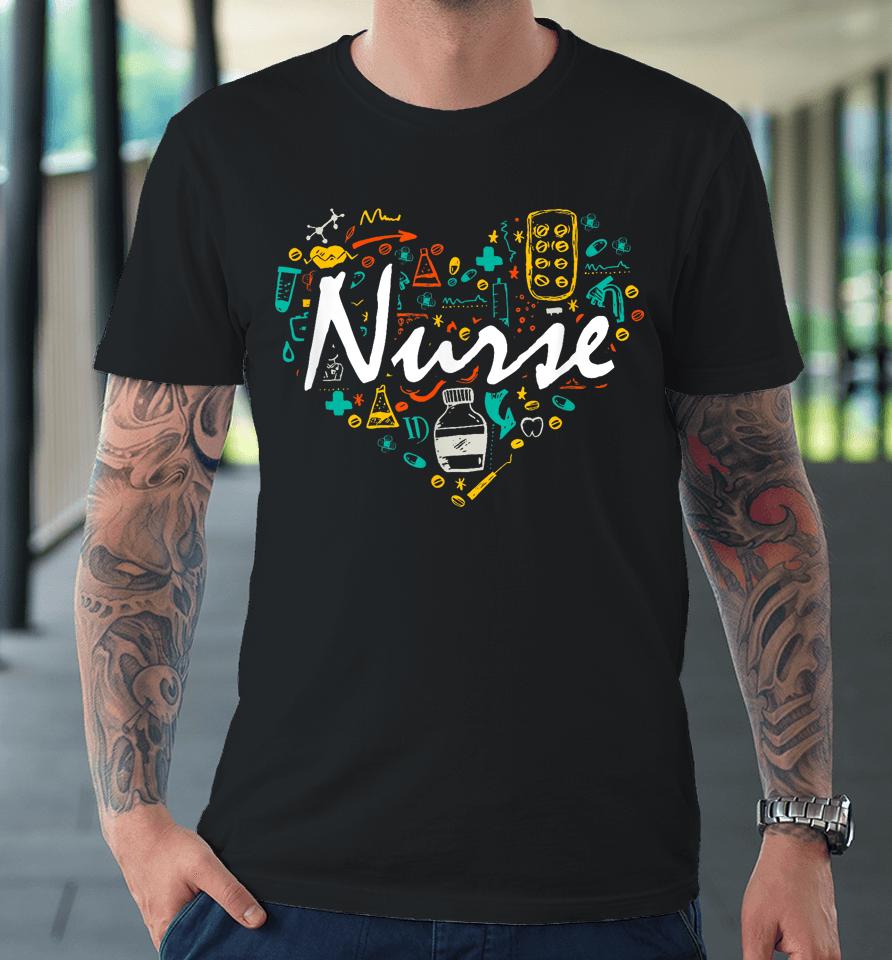 Nurse Gifts Nurse Week Gifts Cute Nurse Premium T-Shirt