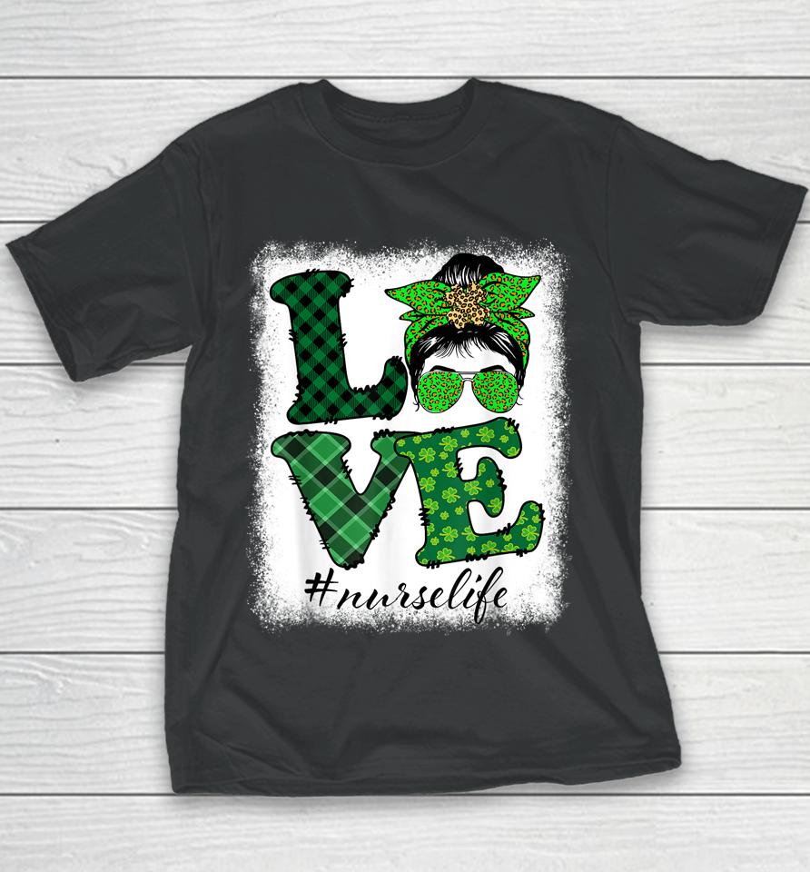 Nurse Life Messy Bun Love Leopard Shamrock St Patrick's Day Youth T-Shirt