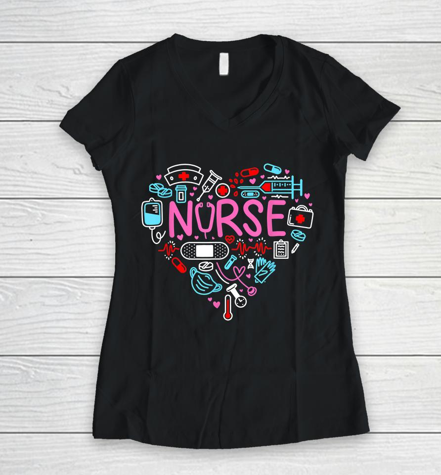 Nurse Love Nursing Student Rn Life Thank You Gifts  Dkt2Yg4Qk5Tf Women V-Neck T-Shirt