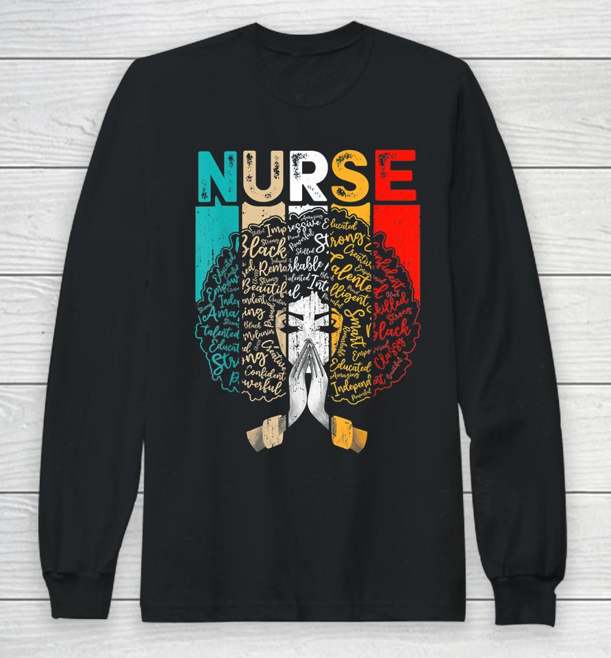 Nurse Melanin African American Women Black History Month Long Sleeve T-Shirt