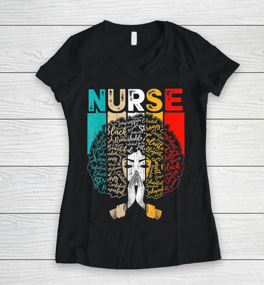 Nurse Melanin African American Women Black History Month Women V-Neck T-Shirt