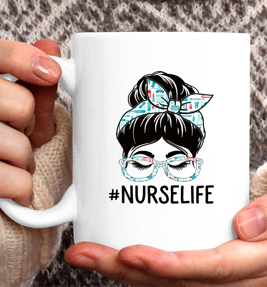 Nurse Week Appreciation Day Women Messy Bun For Work Coffee Mug