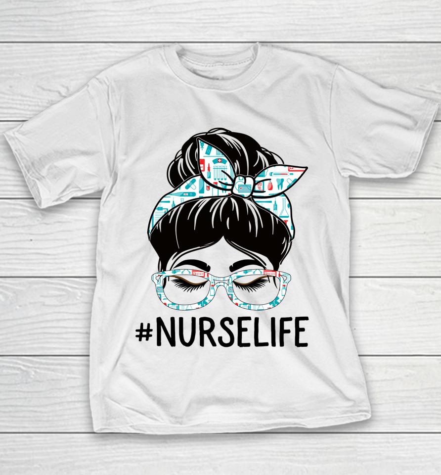 Nurse Week Appreciation Day Women Messy Bun For Work Youth T-Shirt