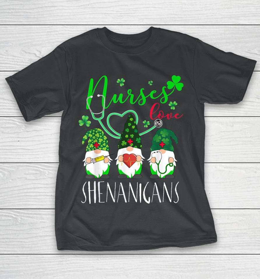 Nurses Love Shenanigans Gnomes Nurse St Patrick's Day T-Shirt