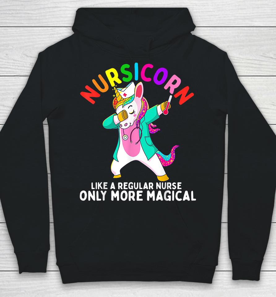 Nursicorn Like A Regular Nurse Only More Magical Nurse Unicorn Hoodie