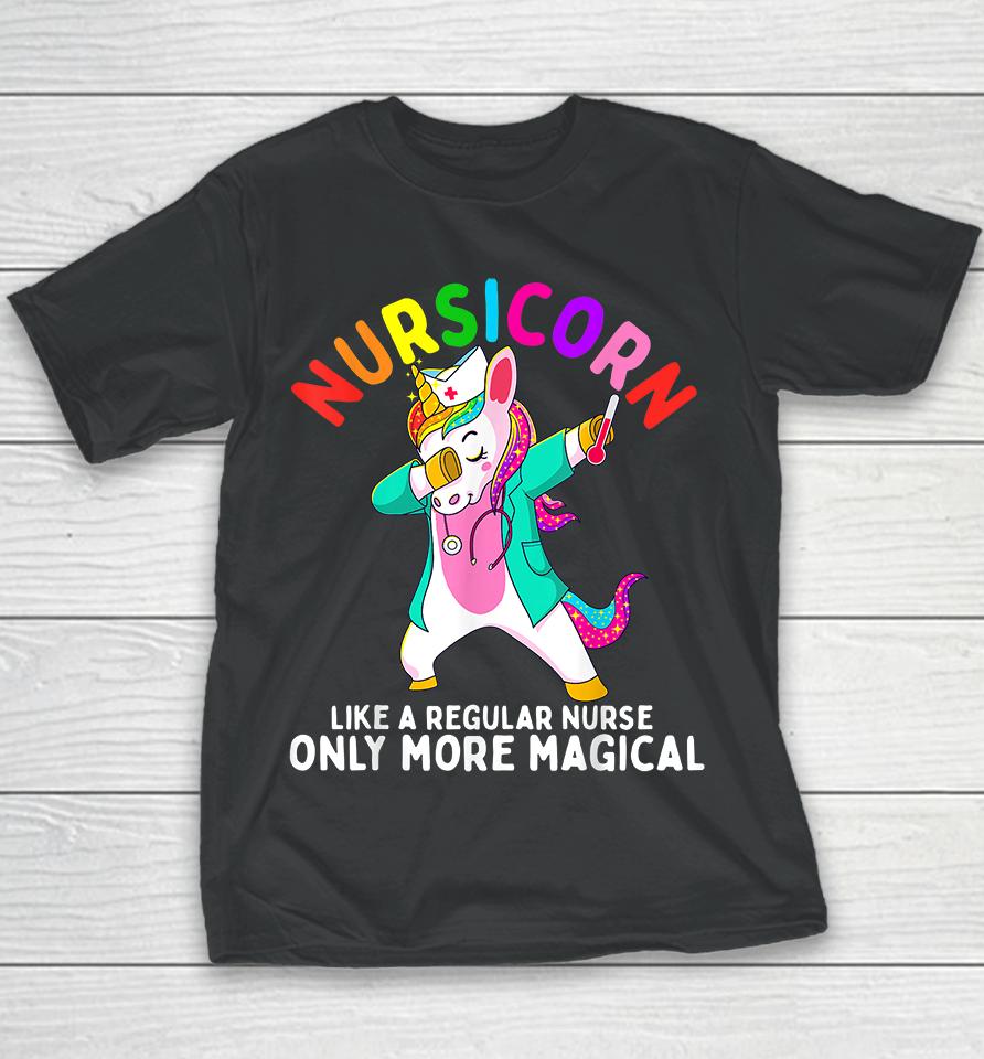 Nursicorn Like A Regular Nurse Only More Magical Nurse Unicorn Youth T-Shirt