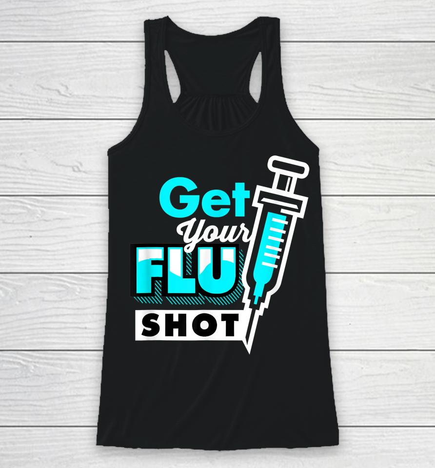 Nursing Nurse Get Your Flu Shot Racerback Tank