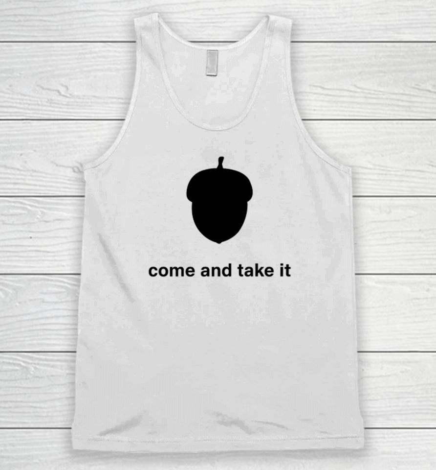 Nuts Come And Take It Unisex Tank Top