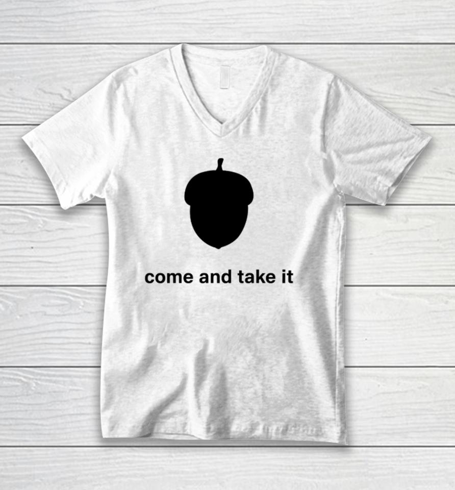 Nuts Come And Take It Unisex V-Neck T-Shirt