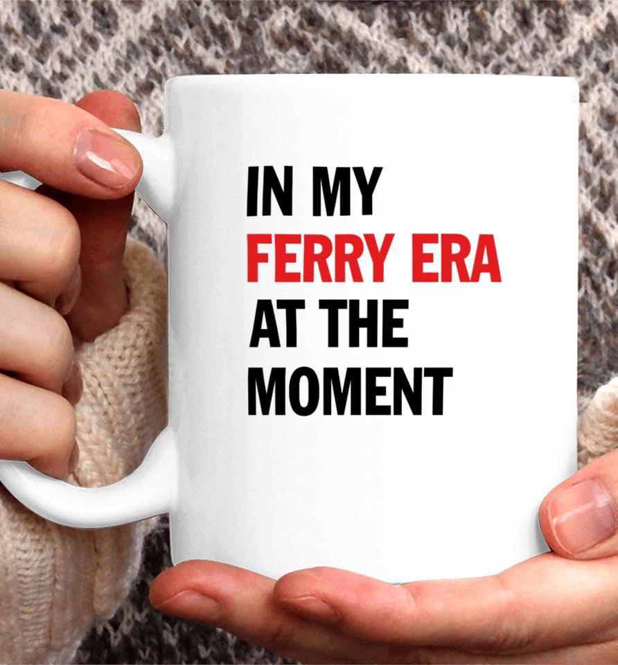 Nyc Ferry In My Ferry Era At The Moment Coffee Mug
