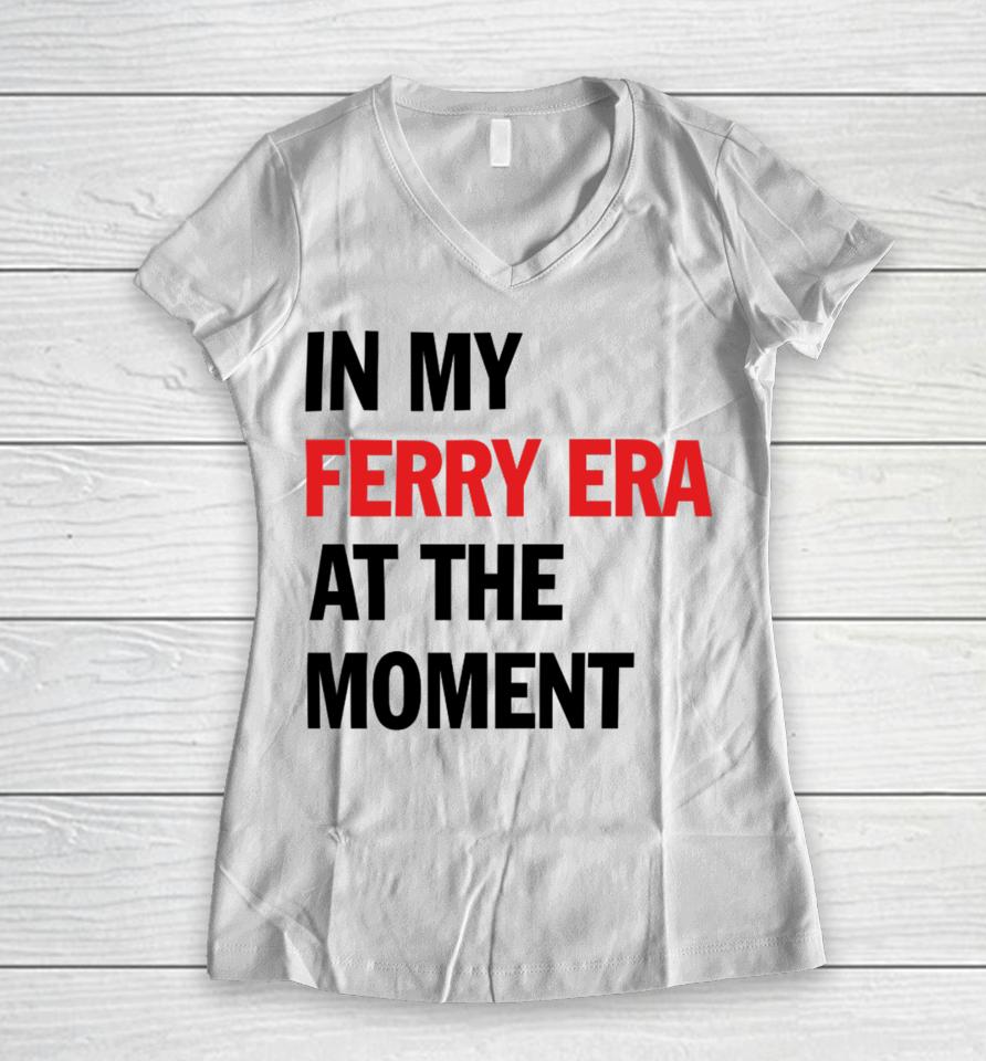 Nyc Ferry In My Ferry Era At The Moment Women V-Neck T-Shirt