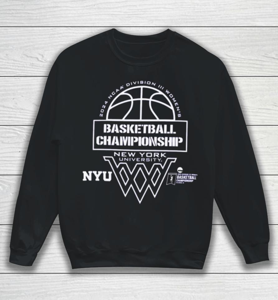 Nyu 2024 Division Iii Women’s Basketball Final Championship Sweatshirt