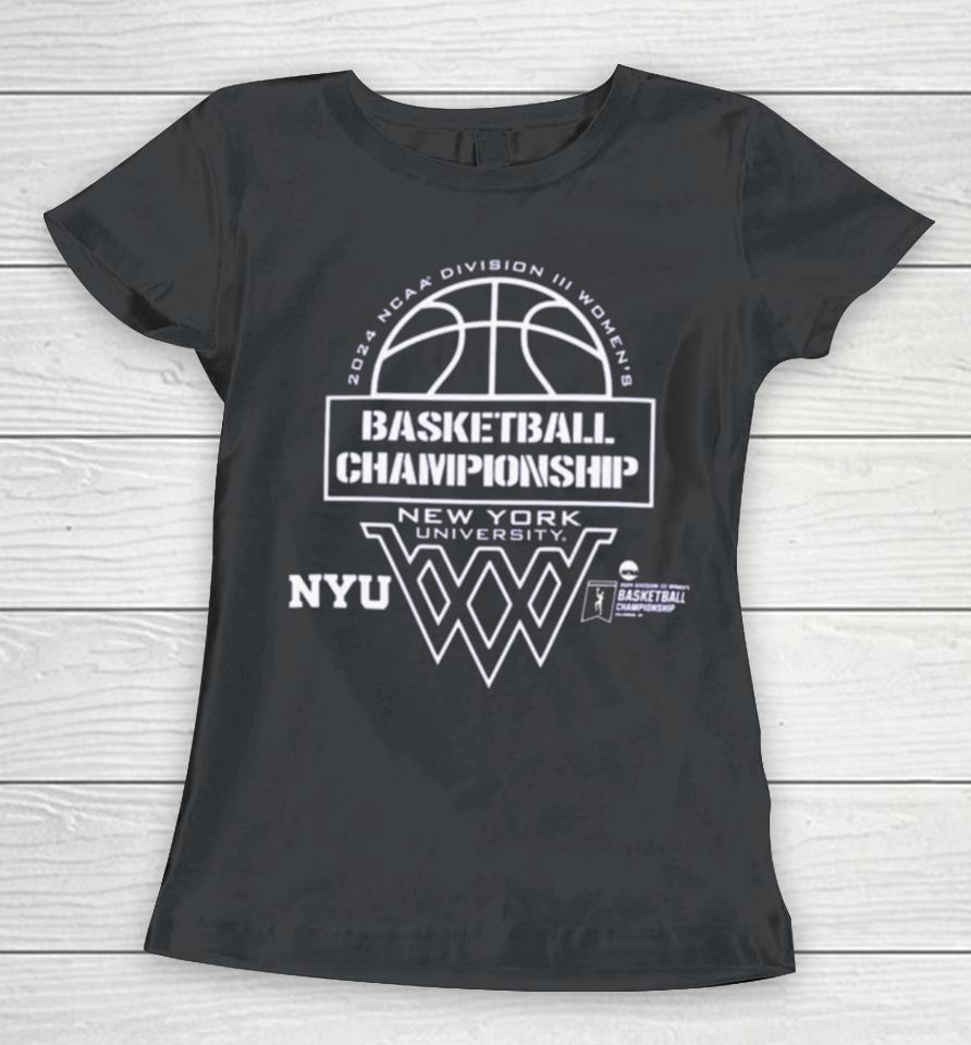 Nyu 2024 Division Iii Women’s Basketball Final Championship Women T-Shirt