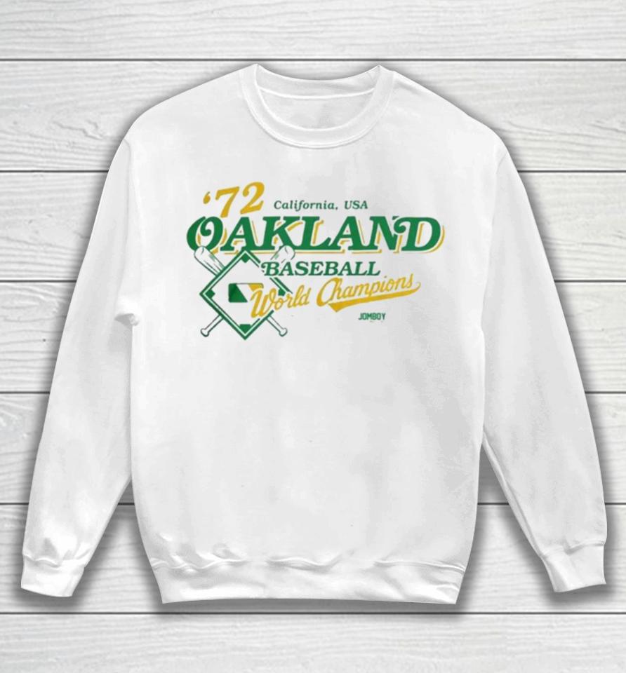 Oakland Athletics Baseball ’72 World Champions California, Usa Sweatshirt