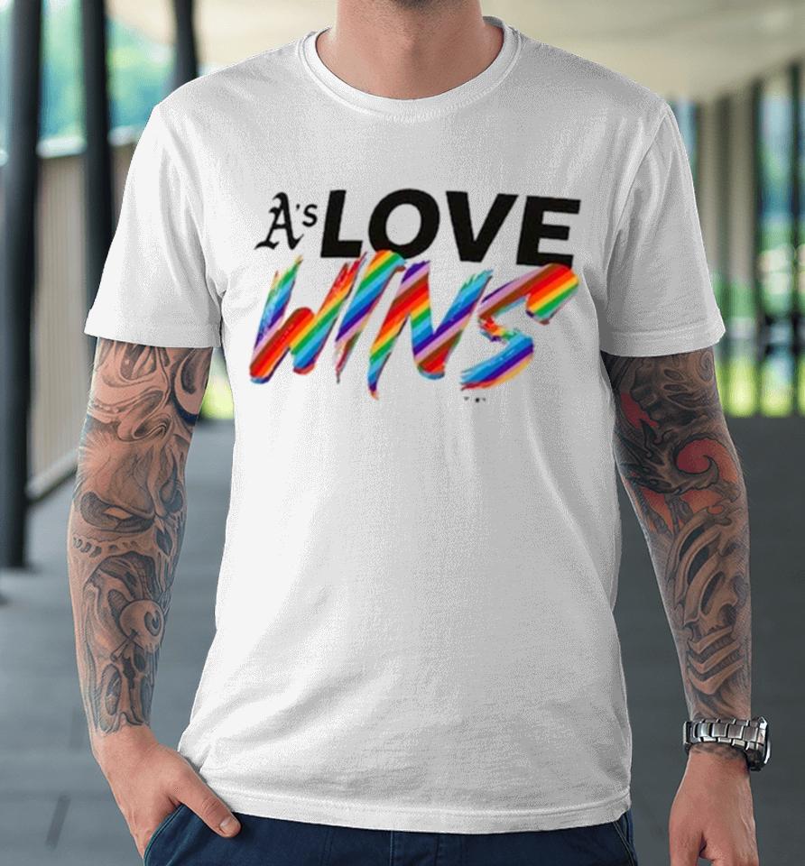 Oakland Athletics Love Wins Pride 2024 Premium T-Shirt