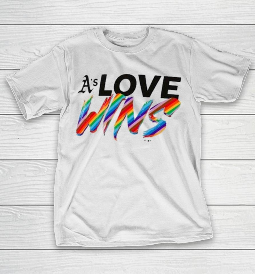 Oakland Athletics Love Wins Pride 2024 T-Shirt