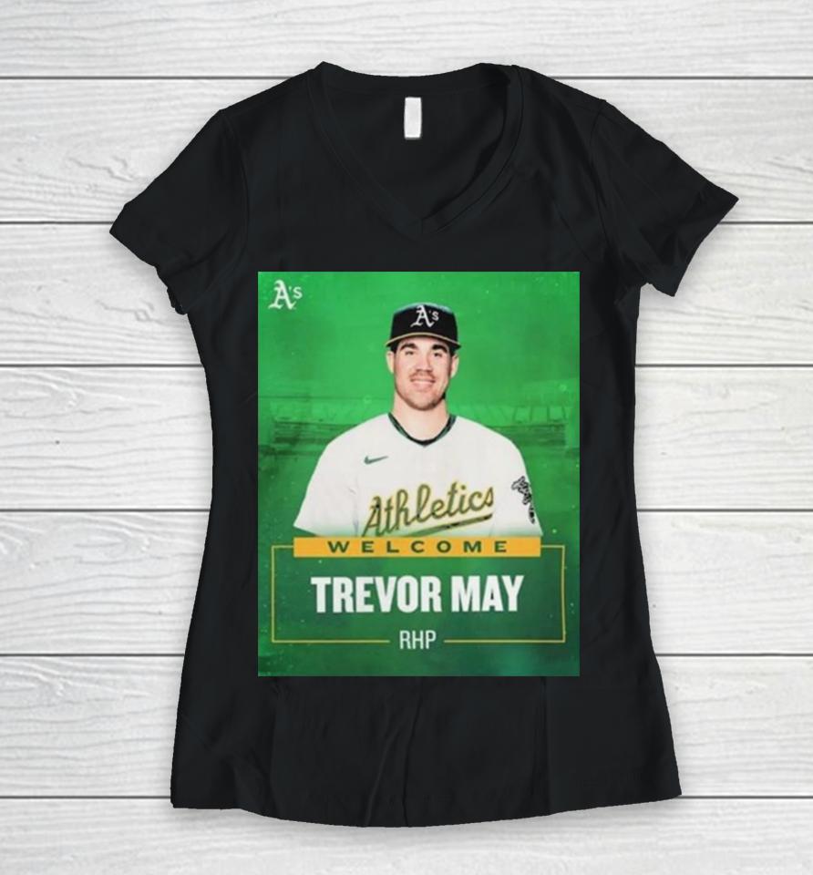 Oakland Athletics Welcome Rhp Trevor May Women V-Neck T-Shirt
